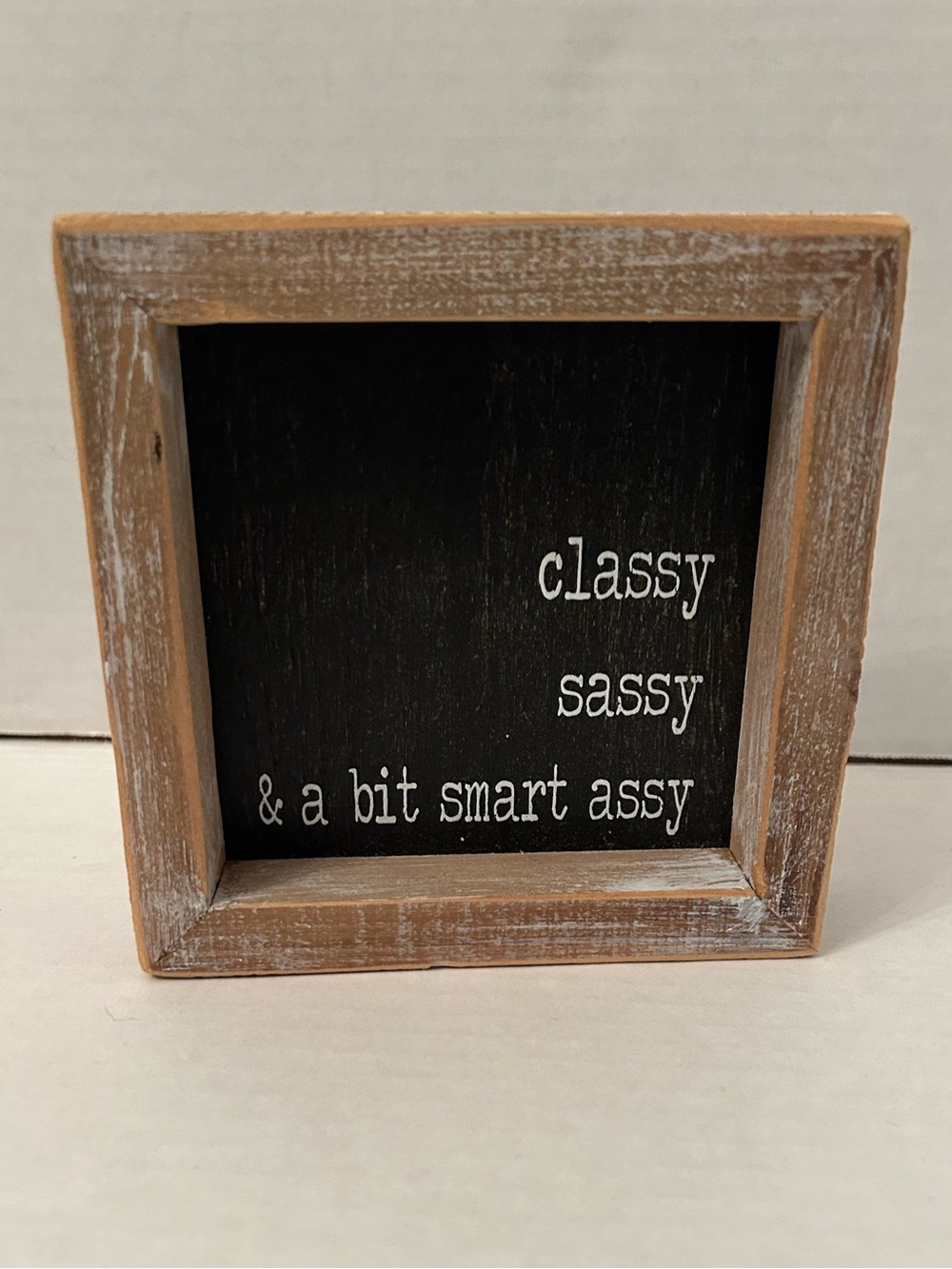 Adams Black and Natural Wood Framed Sassy Quote Sign